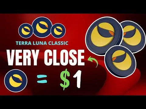 TERRA LUNA CLASSIC $1 IS CLOSER THEN WE THOUGHT!!!!!!!! EXPLAINED! Luna Coin News Today