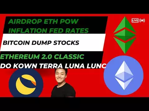 Airdrop ETH POW Inflation FED RATES BITCOIN DUMP STOCKS Ethereum LUNC NEWS