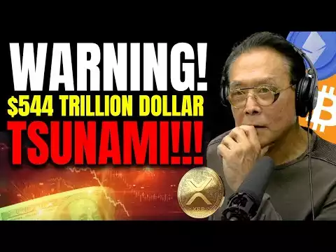 🚨 XRP, BITCOIN, ETHEREUM EMERGENCY!!! $544 TRILLION DOLLAR TSUNAMI! (Prepare Now) | Robert Kiyosaki