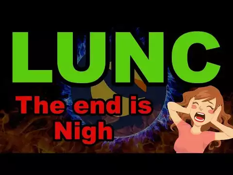 THE END IS NIGH / BIG PICTURE - TERRA CLASSIC (LUNC) COIN PRICE PREDICTION 2022 LUNA SEPTEMBER