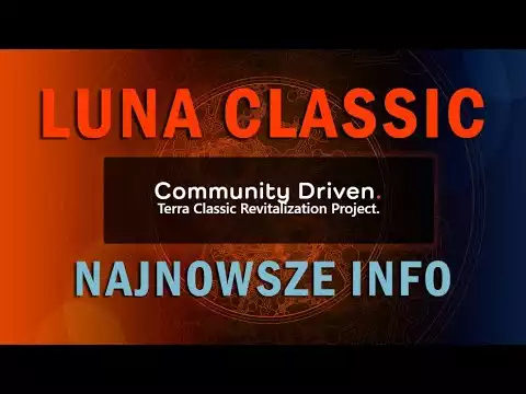Nowe info o Terra Luna Classic (LUNC) - Nowa Roadmapa, IBC, Coin burn i strona Luny Classic