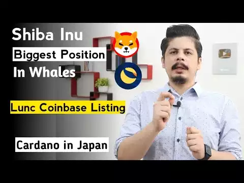 Shiba Inu Biggest Position in Whales | Lunc Coinbase Listing | 47 ला� SRM �र�द लिए | ADA in Japan