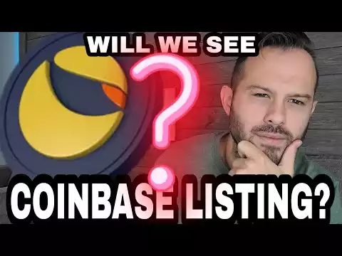 Terra Luna Classic | Will Coinbase List LUNC? What We Know