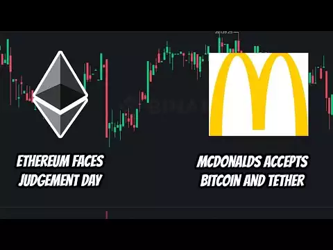 Crypto news and signals livestream:  Ethereum faces Judgement day. McDonalds accepting Bitcoin?