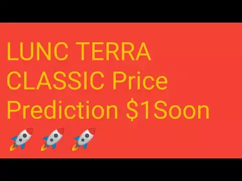 LUNC TERRA CLASSIC PRICE PREDICTION | TERRA CLASSIC COIN 1 $ SOON | TERRA CLASSIC UPDATE | LUNC CMC