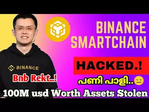 Bnb chain hack �യി�|100Million USD worth assets stolen�|Bnb coin to 0�