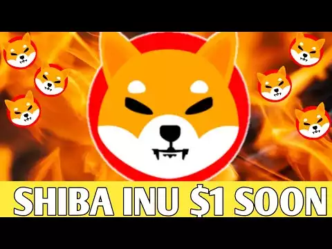 NEWS FLASH: SHIBA INU WILL REACH $1 VERY SOON!! (IT'S MORE LIKELY THAN YOU BELIEVED!!) - DETAILED
