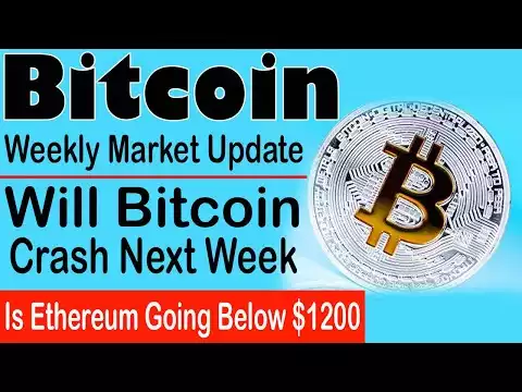 Bitcoin Weekly Market Update | Will Bitcoin Crash Next Week | Is Ethereum Going Below $1200