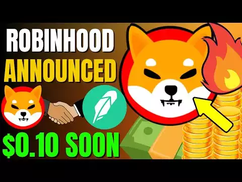 SHIBA INU COIN NEWS TODAY - ROBINHOOD ANNOUNCED SHIBA WILL REACH $0.10! - PRICE PREDICTION UPDATED
