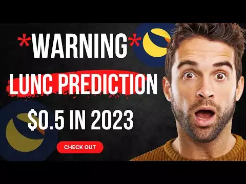 Terra Luna Classic Price Prediction For 2023! Lunc Coin To $0.5
