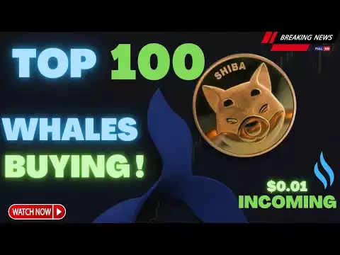 SHIBA INU COIN | BEING ACCUMULATED BY TOP 100 ETHEREUM WHALES | LATEST SHIBA INU NEWS 🚨🚨🚨🚨
