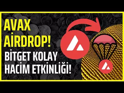 Avax Coin Kazanabileceğiniz Airdrop Etkinlik! Bitget Para Kazanma Hacim Etkinliği!