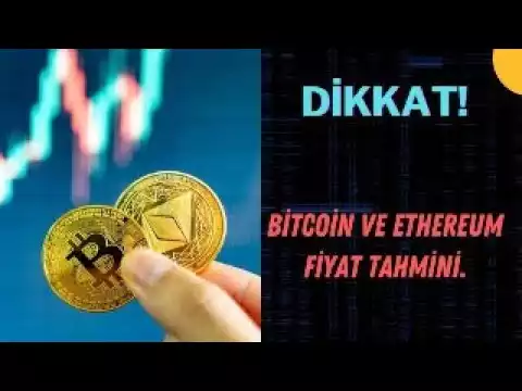 Bitcoin ve Ethereum Güncel Fiyat Tahmini / BTC Son Durum / Ethereum Coin Son Durum