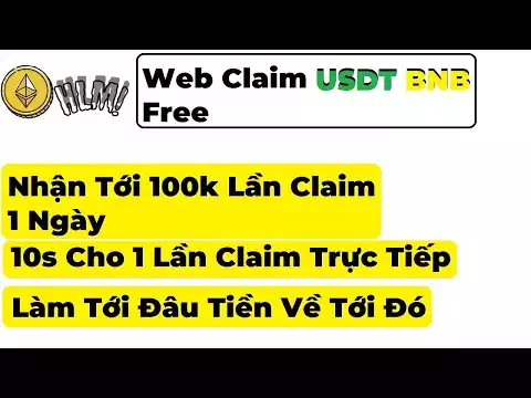 Web Claim USDT ,BNB Free - Nhận Tới 100k CLaim - CLaim Coin Free