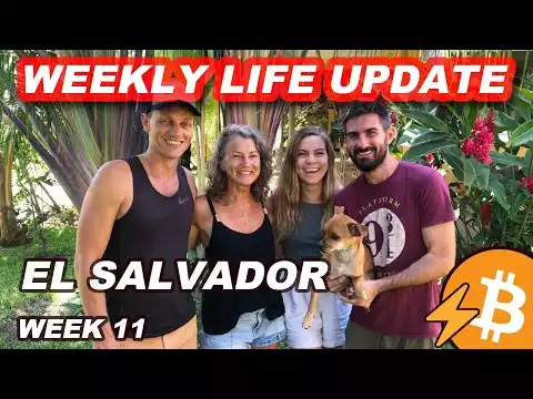 Week 11 - Life in El Salvador with Nicki & James, Bitcoin Lightning El Salvador News