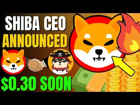 SHIBA INU COIN NEWS TODAY - SHIBA CEO ANNOUNCED SHIBA WILL REACH $0.30! - PRICE PREDICTION UPDATED