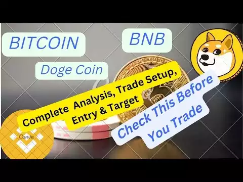 KNOW THIS BEFORE YOU TRADE,  BTC , BNB & Doge Coin Analysis. Trade Setup , Entry &  Target | Hindi |