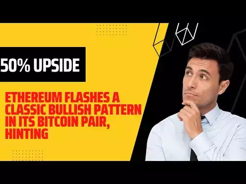 What If Ethereum flashes a classic bullish pattern in its Bitcoin pair, hinting at 50% upside Didn't