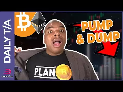PUMP AND DUMP BITCOIN AND ETHEREUM.