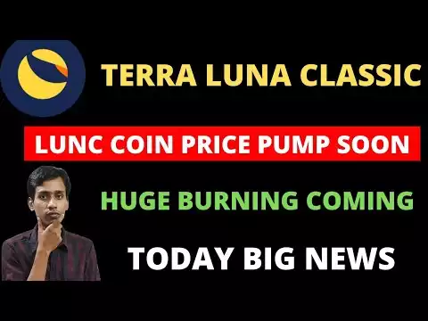 Terra Luna Classic Today Latest News | LUNC Big Burning Update | LUNC Coin Price Pump