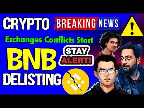 Crypto News - BNB Delisting - Exchange Conflicts Begun �️
