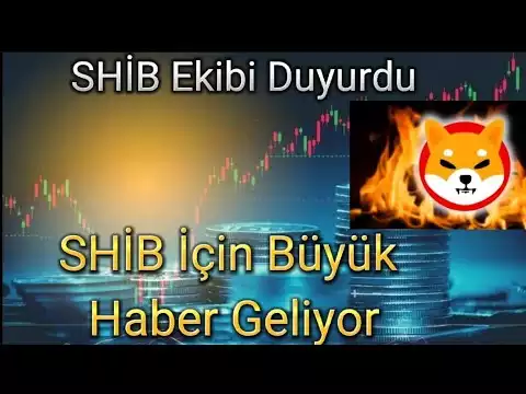 Shiba Inu Büyük Haber!! / Shiba Coin Son Dakika / Shiba Coin Analiz / Shiba Son Durum
