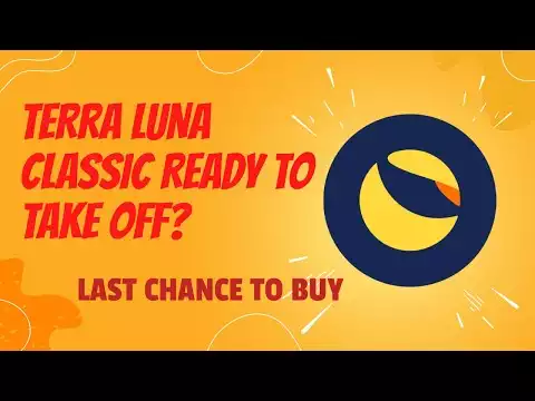 TERRA LUNA CLASSIC (LUNC) READY TO TAKE OFF! (LAST CHANCE TO BUY)
