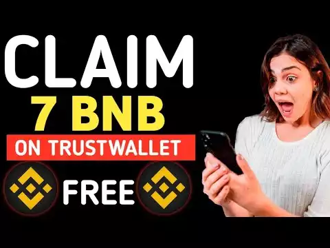 AIRDROP | Claim Free 7 BNB on Trust Wallet | Free bnb coin