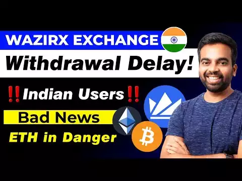 Indian Exchange Wazirx Withdrawal Delay! | Ethereum in Danger | Bitcoin Crash | Bitcoin Crash Today