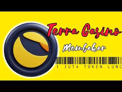 TERRA CLASSIC | TERRA CASINO MEMBAKAR 1 JUTA TOKEN LUNC PERTAMANYA