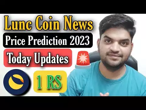 Luna Classic Coin Price Prediction 2023 | Lunc Coin News & Updates Today ( 1 RS � )