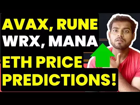 AVAX, RUNE, WRX, ETH and MANA Coin Price Predictions and Analysis - BUY or Hold or SHORT? | Bitcoin
