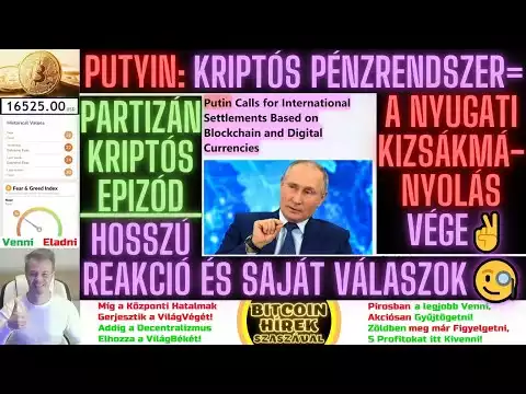Bitcoin Hírek (1126) - Putyin:Kriptós PénzRendszerrel lehet Véget vetni a Nyugati Kizsákmányolásnak�