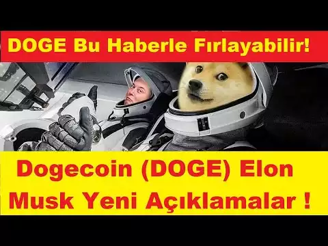 Dogecoin (DOGE) Elon Musk Yeni AÃ§Ä±klamalar!DOGE Bu Haberle FÄ±rlayabilir!