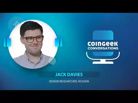 The mission is to prove to the world what�s possible on Bitcoin SV | Jack Davies | CG Conversations