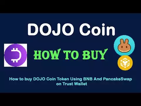 How to Buy DOJO Coin (DOJO COIN) Using BNB and PancakeSwap On Trust Wallet