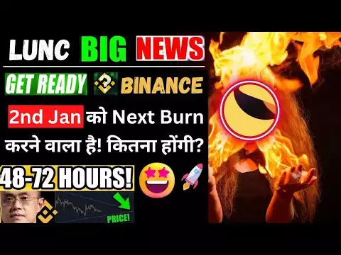 Terra Classic (LUNC) to $1� | Binance 2 Jan Next Burn ?�24 ���� म�� ह��ा बड़ा धमा�ा� | luna news