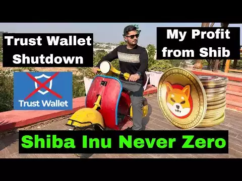 My Profit from Shiba Inu � Trust Wallet Shutdown � Crypto News Today