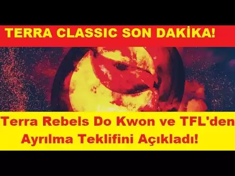 Terra Classic LUNC Son Dakika! Terra Rebels, Do Kwon ve TFL'den Ayrılma Teklifini Açıkladı!