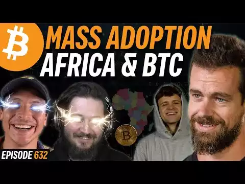 Jack Mallers & Jack Dorsey Are In Africa Spreading Bitcoin | EP 632