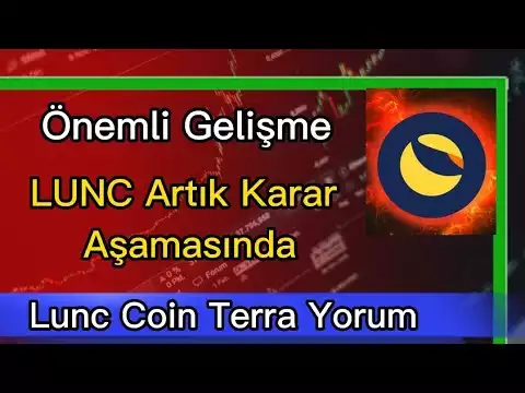Terra Luna Classic Karar Aşamasında! / Lunc Haber /Lunc Geleceği / Lunch Coin Son Dakika