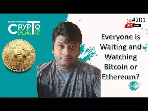 Everyone is Waiting and Watching Bitcoin or Ethereum? #201