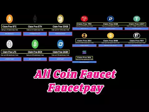 Free All Coin Faucet | BTC | ETH | DOGE | LTC | TRX | USDT|BNB,BCH,DASH,DGB,FEY,ZEC,SOL| FAUCETPAY