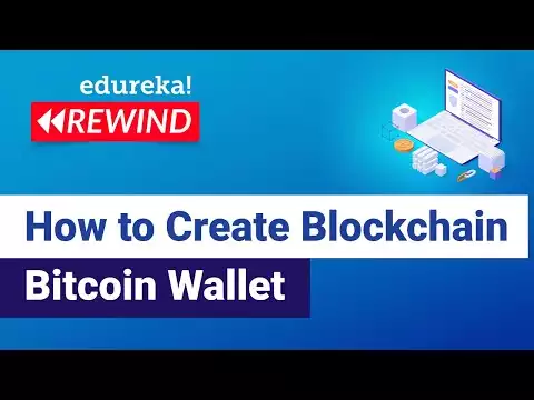How To Create Blockchain Bitcoin Wallet | Blockchain Wallet | Blockchain  | Edureka Rewind  - 2