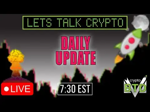 DAILY CRYPTO MARKET UPDATE: LETS TALK CRYPTO [Bitcoin, Ethereum & ALTS]