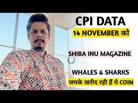 Tia Pump Hard | Cpi Numbers 14 November | Shiba Inu Magazine | Coins Pump Continue | November Month