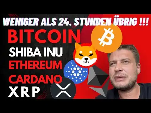 Bitcoin, Shiba Inu und Xrp  Weniger als 24. Stunden  Ethereum Analyse und Cardano Prognose !!!