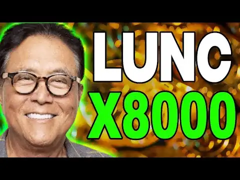 ROBERT KIYOSAKI : LUNC WILL X8000 IF THIS HAPPENED?? - Terra Classic PRICE FORECAST 2023-2025