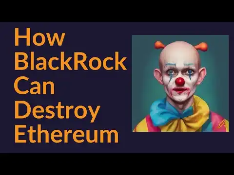 How A BlackRock ETF Could Destroy Ethereum