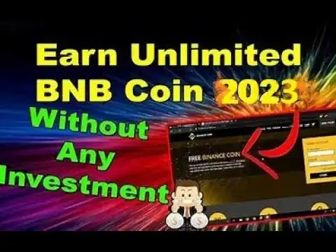 HOW TO EARN UNLIMITED BNB COIN WITHOUT ANY INVESTMENT UPDATED 2023